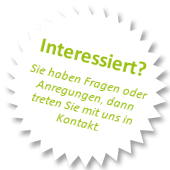 Klicken Sie hier, um zu unserem Kontaktformular zu gelangen. Interesse